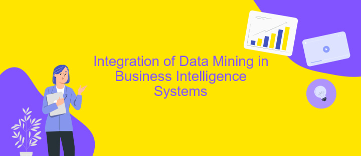 Integration of Data Mining in Business Intelligence Systems