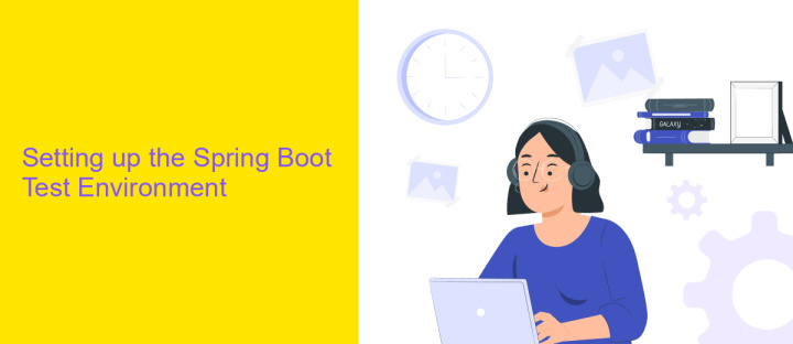 Setting up the Spring Boot Test Environment