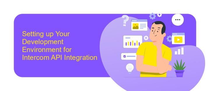 Setting up Your Development Environment for Intercom API Integration