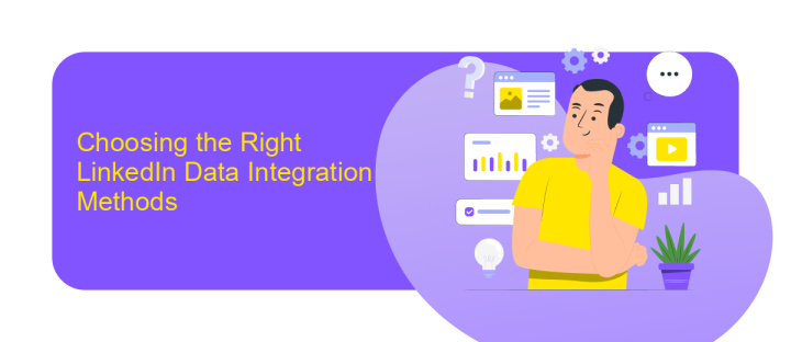 Choosing the Right LinkedIn Data Integration Methods