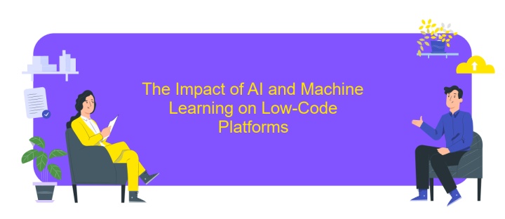 The Impact of AI and Machine Learning on Low-Code Platforms