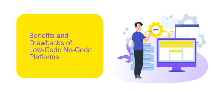 Benefits and Drawbacks of Low-Code No-Code Platforms