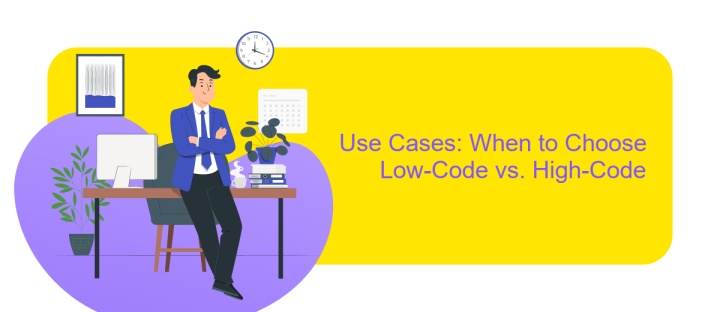 Use Cases: When to Choose Low-Code vs. High-Code