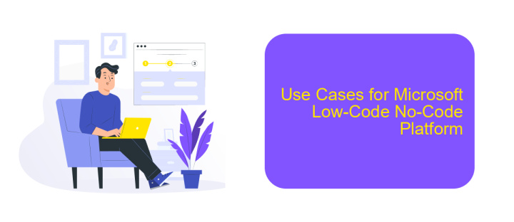 Use Cases for Microsoft Low-Code No-Code Platform