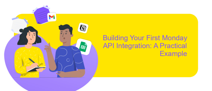 Building Your First Monday API Integration: A Practical Example