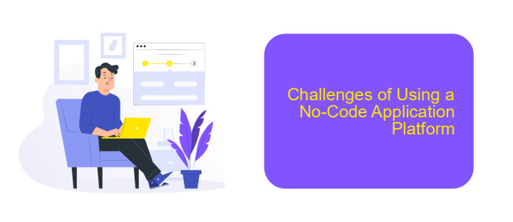 Challenges of Using a No-Code Application Platform