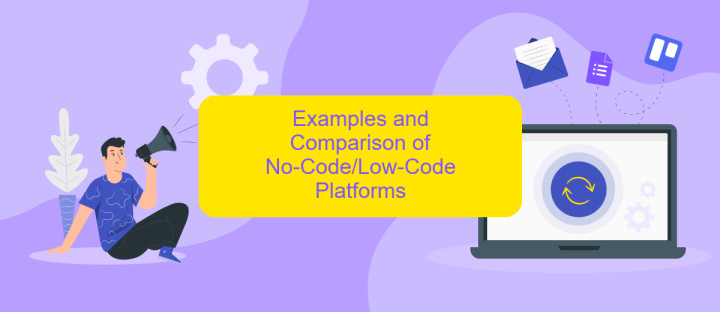 Examples and Comparison of No-Code/Low-Code Platforms