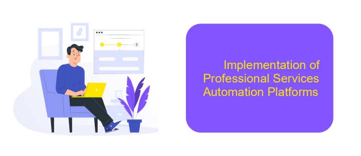 Implementation of Professional Services Automation Platforms