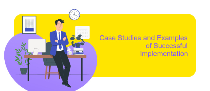 Case Studies and Examples of Successful Implementation