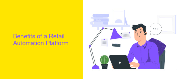 Benefits of a Retail Automation Platform