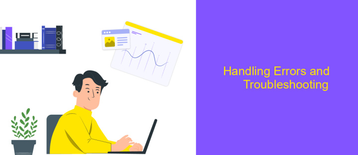 Handling Errors and Troubleshooting