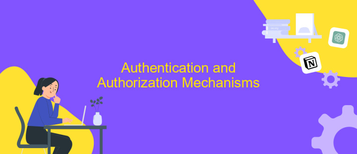 Authentication and Authorization Mechanisms