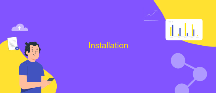 Installation