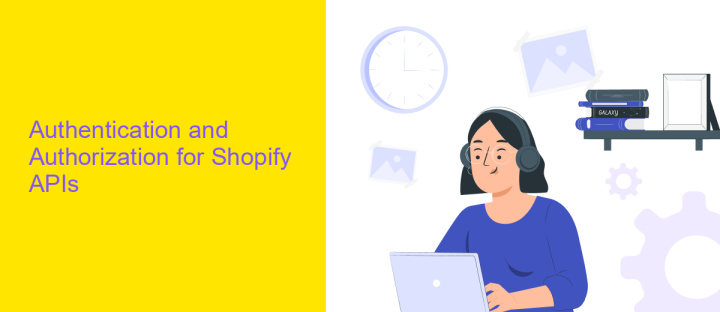 Authentication and Authorization for Shopify APIs