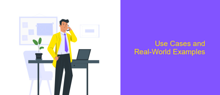 Use Cases and Real-World Examples