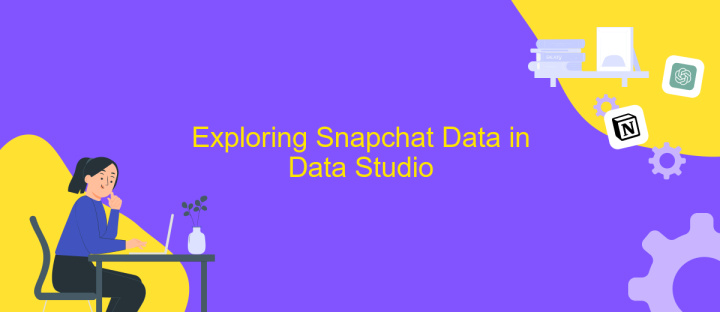 Exploring Snapchat Data in Data Studio