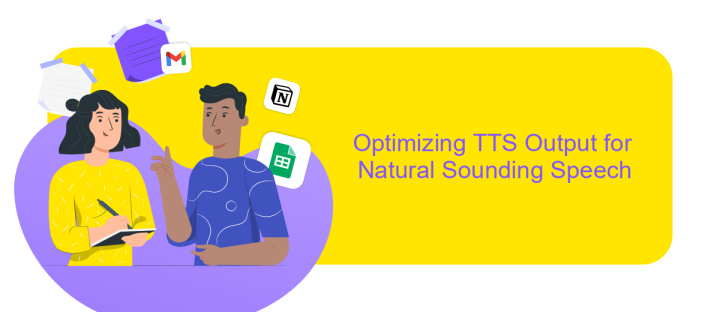 Optimizing TTS Output for Natural Sounding Speech