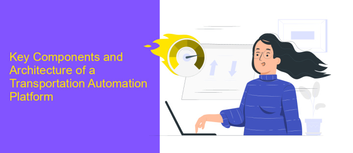 Key Components and Architecture of a Transportation Automation Platform