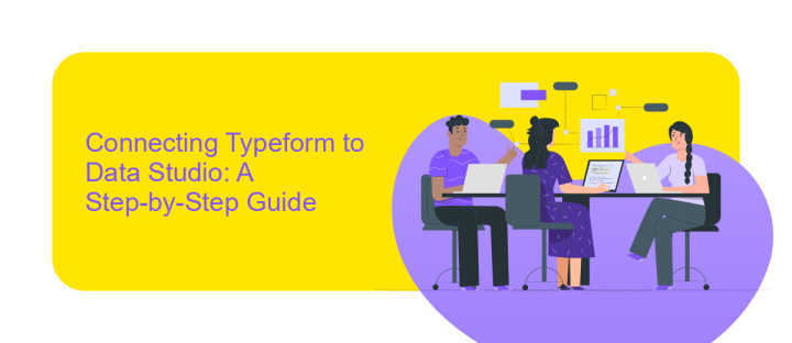 Connecting Typeform to Data Studio: A Step-by-Step Guide