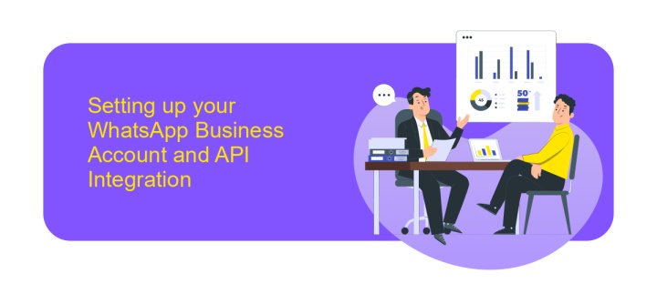Setting up your WhatsApp Business Account and API Integration