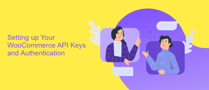 Setting up Your WooCommerce API Keys and Authentication