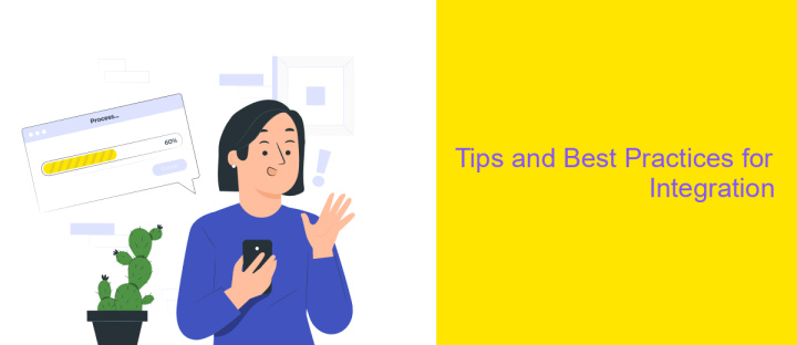 Tips and Best Practices for Integration