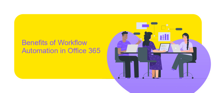 Benefits of Workflow Automation in Office 365