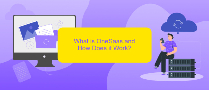 What is OneSaas and How Does it Work?