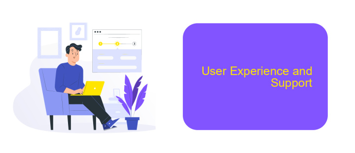 User Experience and Support