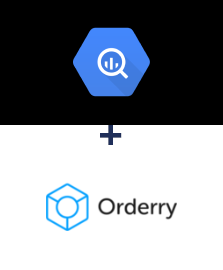 Einbindung von BigQuery und Orderry