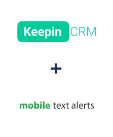 Einbindung von KeepinCRM und Mobile Text Alerts