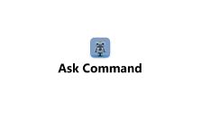 Ask Command integration