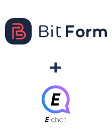 Integration of Bit Form and E-chat