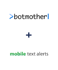 Integration of Botmother and Mobile Text Alerts