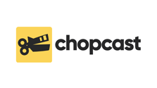 Chopcast