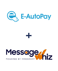 Integration of E-Autopay and MessageWhiz