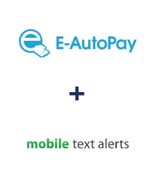 Integration of E-Autopay and Mobile Text Alerts