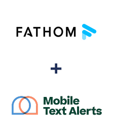 Integration of Fathom and Mobile Text Alerts