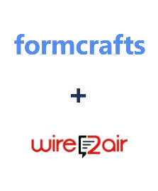 Integration of FormCrafts and Wire2Air