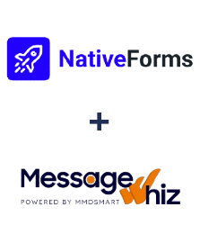 Integration of NativeForms and MessageWhiz