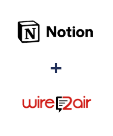 Integration of Notion and Wire2Air