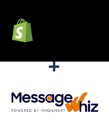 Integration of Shopify and MessageWhiz