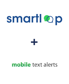 Integration of Smartloop and Mobile Text Alerts