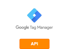 Integration Google Tag Manager with other systems by API