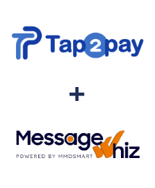 Integration of Tap2pay and MessageWhiz