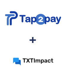 Integration of Tap2pay and TXTImpact