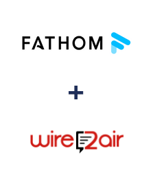 Интеграция Fathom и Wire2Air