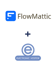 Интеграция FlowMattic и Electronic Vostok Интеграция FlowMattic и Electronic Vostok