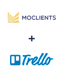 Интеграция Moclients и Trello Интеграция Moclients и Trello