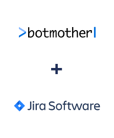 Botmother ve Jira Software entegrasyonu